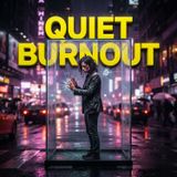 Quiet Burnout: Why High-Functioning People Feel 'Tired of Existing'