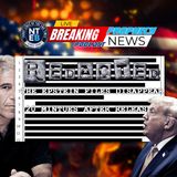 PROPHECY NEWS PODCAST: 3. 5 Million Epstein Files Disappear After Trump DOJ Released Them Saturday