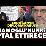 Erdoğan'ın diploma kâbusu İmamoğlu’nunkini iptal ettirecek!   Tarık Toros   Manşet   22 Şubat 2025