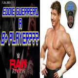 Kross Redeemed! Jeff Hardy has COVID??? Eddie Guerrero B+ Player? The RCWR Show 7/26/21