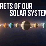 The Biggest Secrets of Our Solar System