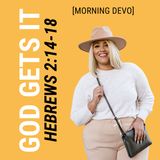 God Gets It [Morning Devo]