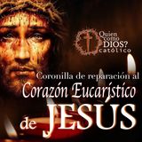 Coronilla de 🩹REPARACIÓN ► JESÚS 🔆 Eucaristía. [Basado en las oraciones de Fátima]
