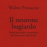 Walter Procaccio "Il neurone bugiardo"