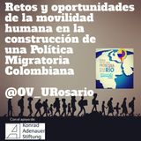 Retos y oportunidades de la movilidad humana en la construcción de un política migratoria colombiana