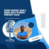 Jeremy Michael Head 5 Smart Ways to Boost Property Value