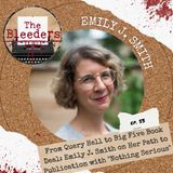 From Query Hell to Big Five Book Deal: Emily J. Smith on Her Path to Publication with "Nothing Serious"