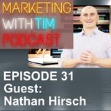 Ep. 31: Nathan Hirsch - The Truth About Hiring Virtual Assistants and Outsourcing