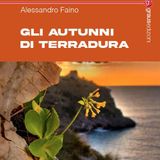 Gli autunni di Terradura, un romanzo di Alessandro Faino