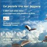 Le  parole tra noi leggere i libri ad alta voce - Il Delitto di Lord Savile seconda puntata