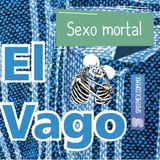 El Vago #25 - Sexo mortal