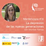 La depresion de las nuevas generaciones, con Montse Pámias #16