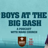 Boys at the Big Bash - Roy & Jacks speak to Mark Church