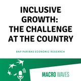 #02 - Inclusive Growth: The challenge at the country level