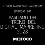 #81 - Digital Marketing i Trend del 2023, preparati ad un anno in real time