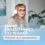 Odcinek 2 - Mindset Zarobionej Matki Polki