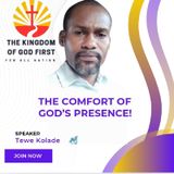 THE COMFORT OF GOD’S PRESENCE!