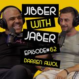 They told him he would never walk again | Darren Awol | EP62 | Jibber With Jaber