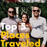 Top 5 Places Traveled