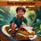 Cuento infantil:  Eno el explorador - Temporada 23 - Episodio 12