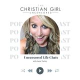 Episode 0: What is The Christian Girl Uncensored?