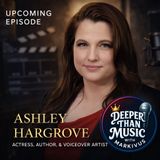 Unveiling the Journey of Ashley Hargrove: From Navy Brat to Acclaimed Voiceover Actress and Filmmaker.