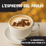 Espresso del Froldi Speciale fine 2024