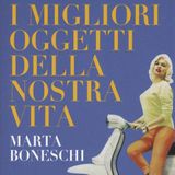 Marta Boneschi "I migliori oggetti della nostra vita"