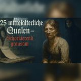 25 Qualen im Mittelalter: Was Frauen täglich ertragen mussten