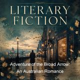 Adventure of the Broad Arrow An Australian Romance - Morley Roberts