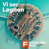 Episode 2: Løgnen er totalt on fire