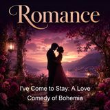 I've Come to Stay A Love Comedy of Bohemia - Mary Heaton Vorse