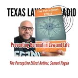 Preventing Burnout in Law and Life: A Conversation with Samuel Pagán