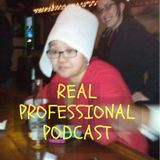 The Real Professional Podcast Ep 5: Jessica Stern Eats A Sandwich