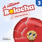 EP 03 | A Última Bolacha - O efeito borboleta