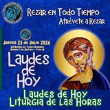 Laudes del día de hoy, Jueves 23 de julio 2026 ✟ Liturgia de las Horas ✟ CAMINO NEOCATECUMENAL.