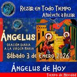 Angelus del día de hoy Sábado 3 de Enero 2026.  🌹Oracion diaria a la Virgen María 🙏