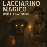 L'ACCIARINO MAGICO - Fiaba Classica di H.C.Andersen