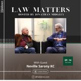 Haldanes Law Matters With Guest Neville Sarony KC