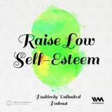 Raise Low Self-Esteem
