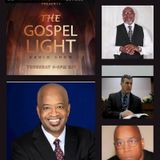 The Gospel Light Radio Show - (Episode 321)