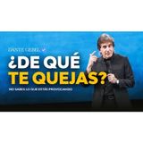 Tu mayor enemigo no es el problema, es tu queja - Predicas de Dante Gebel