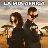 HVC 4x03: La Mia Africa