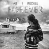Episode 13- Sad songs, Storm clouds don’t last