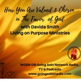 How You Are Valued & Chosen in The Favor  of God