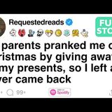 My parents pranked me on Christmas by giving away all my presents, [FULL STORY] - Requested Reads
