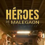Héroes de Malegaon