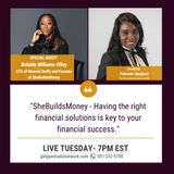 New Podcast: She Builds Money - Having the right financial solutions is key to your financial success