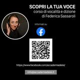 Clicca PLAY per SCOPRI LA TUA VOCE: CORSO DI VOCALITA' E DIZIONE di Federica Sassaroli