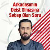 Neden Deist Oldu? - Vazife | Mehmet Yıldız